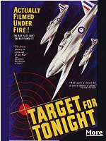 �Target for Tonight� is one of the most memorable of the wartime documentaries. It was made using only RAF personnel playing themselves.